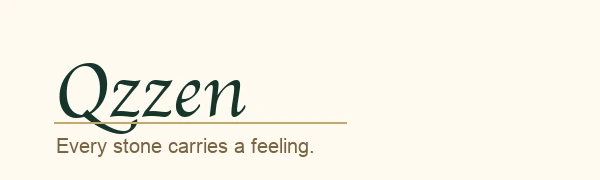 QZZEN signature Every stone carries a feeling